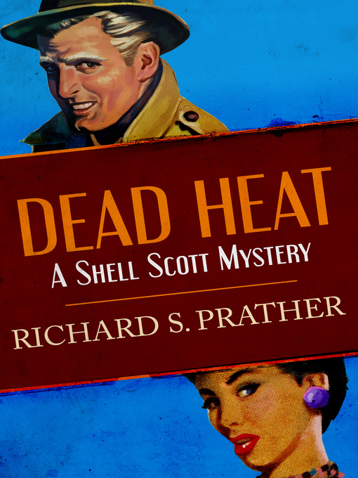 Title details for Dead Heat by Richard S. Prather - Available